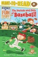 Jordan D. Brown - The Innings and Outs of Baseball: Ready-To-Read Level 3, Häftad