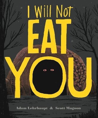 Adam Lehrhaupt - I Will Not Eat You, Inbunden