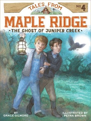 Grace Gilmore - The Ghost of Juniper Creek, Häftad