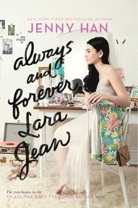 bokomslag Always and Forever, Lara Jean