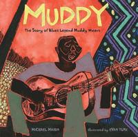 bokomslag Muddy: The Story of Blues Legend Muddy Waters