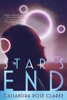Cassandra Rose Clarke - Star's End, Häftad