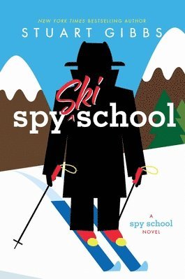 Stuart Gibbs - Spy Ski School, Inbunden. Tillgänglighet: Lägg i varukorg