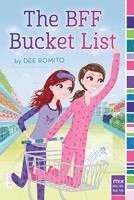 Dee Romito - The BFF Bucket List, Häftad
