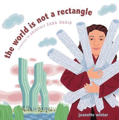 Jeanette Winter - World Is Not a Rectangle, Inbunden