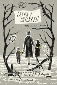 bokomslag Irena's Children: Young Readers Edition; A True Story of Courage