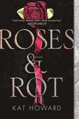 bokomslag Roses and Rot