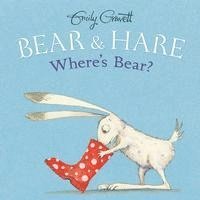 Emily Gravett - Bear & Hare -- Where's Bear?, Inbunden