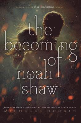 bokomslag The Becoming of Noah Shaw