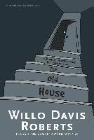 Willo Davis Roberts - The Old House, Häftad