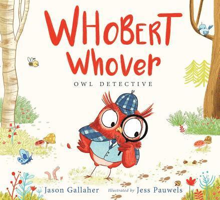 Whobert Whover, Owl Detective 1