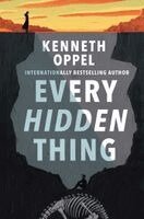 Kenneth Oppel - Every Hidden Thing, Inbunden