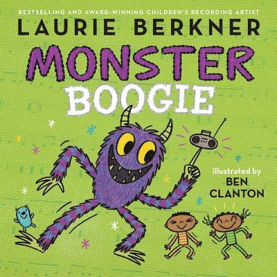Laurie Berkner - Monster Boogie, Inbunden