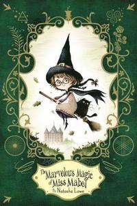 bokomslag The Marvelous Magic of Miss Mabel