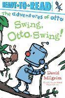 bokomslag Swing, Otto, Swing!: Ready-To-Read Pre-Level 1