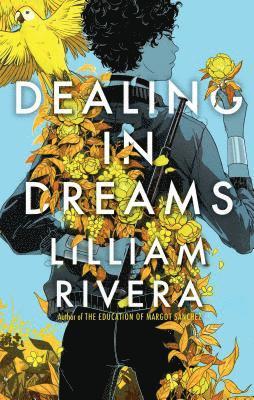 Lilliam Rivera - Dealing in Dreams, Häftad