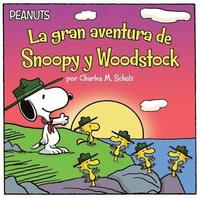 bokomslag La Gran Aventura de Snoopy Y Woodstock (Snoopy and Woodstock's Great Adventure)