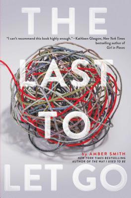 Amber Smith - The Last to Let Go, Häftad