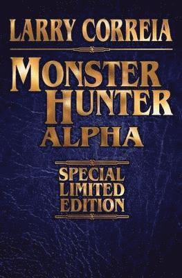 MONSTER HUNTER ALPHA SIGNED LEATHERBOUND EDITION 1