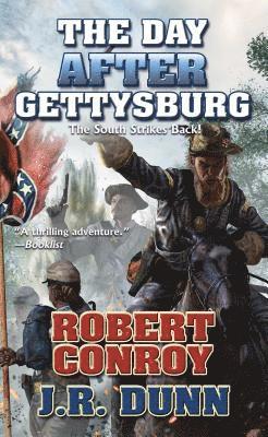 Robert Conroy, J.R. Dunn - Day After Gettysburg, Häftad