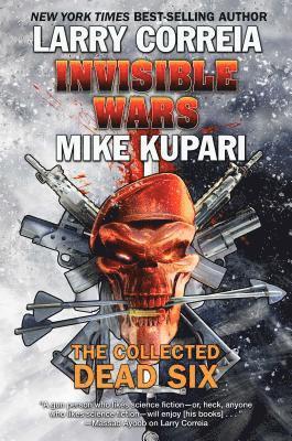 Larry Correia, Mike Kupari, Peter Nealen - Invisible Wars, Häftad
