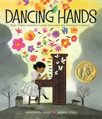 bokomslag Dancing Hands: How Teresa Carreño Played the Piano for President Lincoln