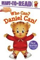 Who Can? Daniel Can!: Ready-To-Read Ready-To-Go! 1