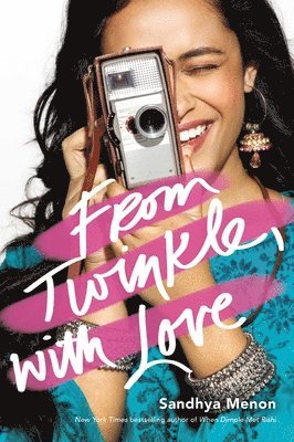 Sandhya Menon - From Twinkle, with Love, Inbunden