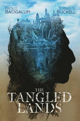 Paolo Bacigalupi, Tobias S. Buckell, Tobias S Buckell - The Tangled Lands, Inbunden