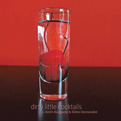 Dirty Little Cocktails