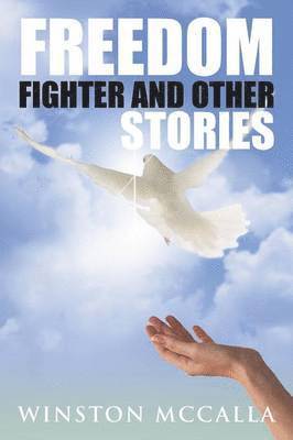 Freedom Fighter and Other Stories 1