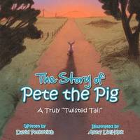 bokomslag The Story of Pete the Pig