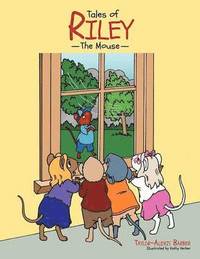 bokomslag Tales of Riley The Mouse