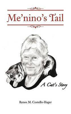 Renee M Costello-Hager, Renee M. Costello-Hager - Me'nino's Tail, Häftad