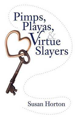 Pimps, Playas, & Virtue Slayers 1