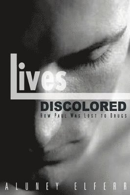 Lives Discolored 1