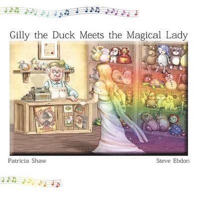 Gilly the Duck Meets the Magical Lady 1