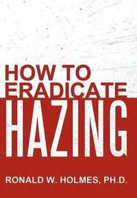 bokomslag How to Eradicate Hazing