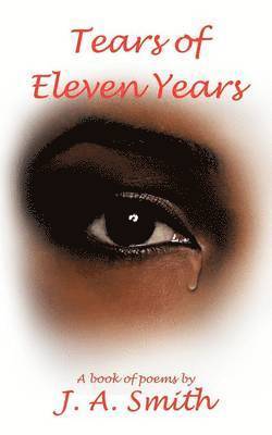 J. A. Smith - Tears of Eleven Years, Häftad