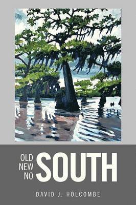 Old South, New South, No South 1