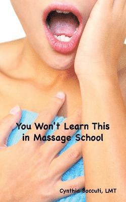 bokomslag You Won't Learn This in Massage School