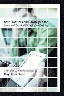 bokomslag Best Practices and Strategies for Career and Technical Education and Training