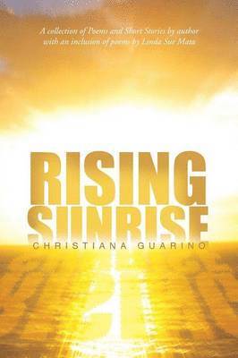 Christiana Guarino - Rising Sunrise, Häftad
