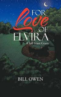 bokomslag For Love of Elvira