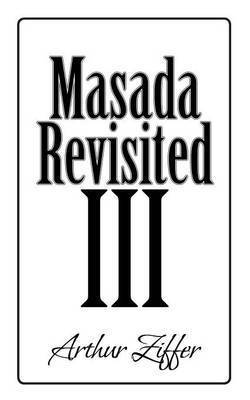 Masada Revisited III 1