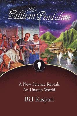 Bill Kaspari - Galilean Pendulum, Häftad