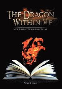 bokomslag The Dragon Within Me