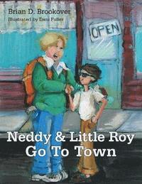 bokomslag Neddy and Little Roy Go To Town