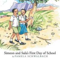 bokomslag Simeon and Sula's First Day of School