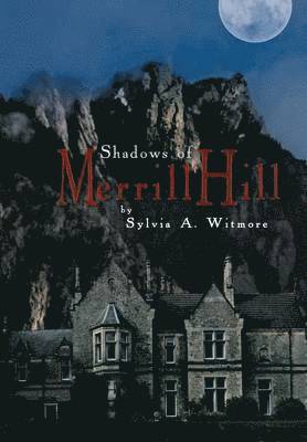 Shadows of Merrill Hill 1